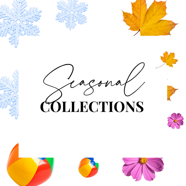 Seasonal Collections