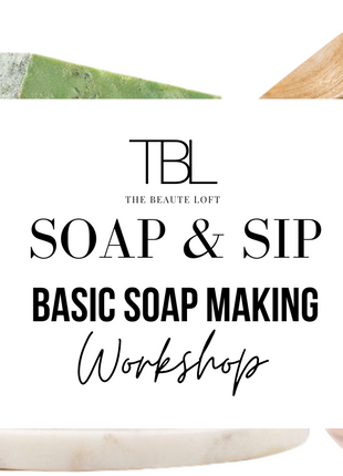 Sip and Soap Soap Making Workshop
