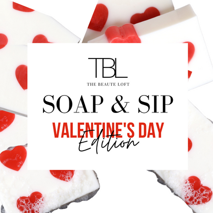 Soap & Sip Workshop: Valentines Day Edition